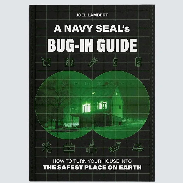 A Navy Seal's Bug-in Guide by Joel Lambert