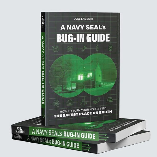 A Navy Seal's Bug-in Guide by Joel Lambert